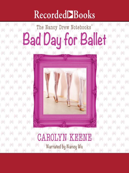 Title details for Bad Day for Ballet by Carolyn Keene - Available